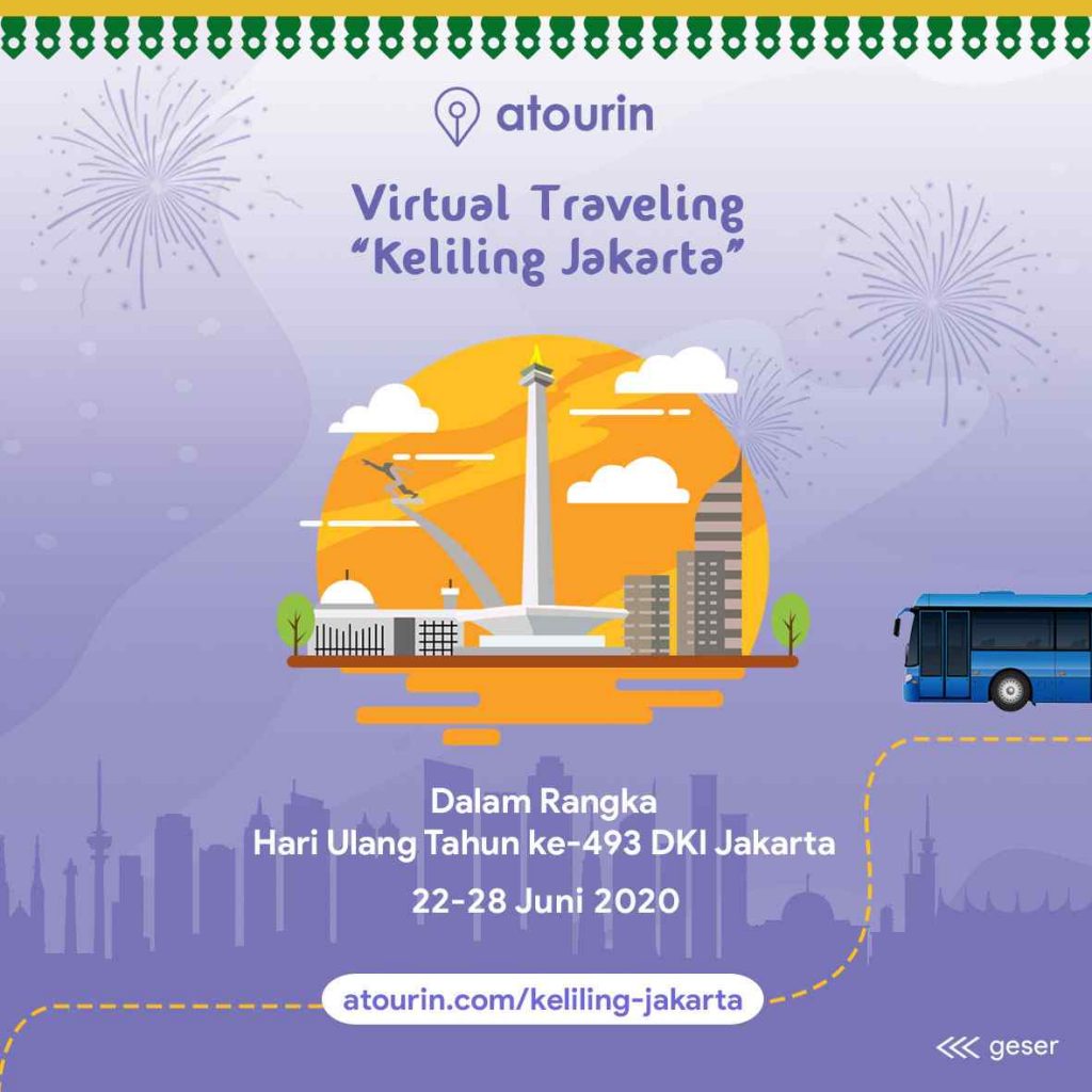 Virtual Traveling Keliling Jakarta dalam Rangka Memperingati HUT ke-493 DKI Jakarta